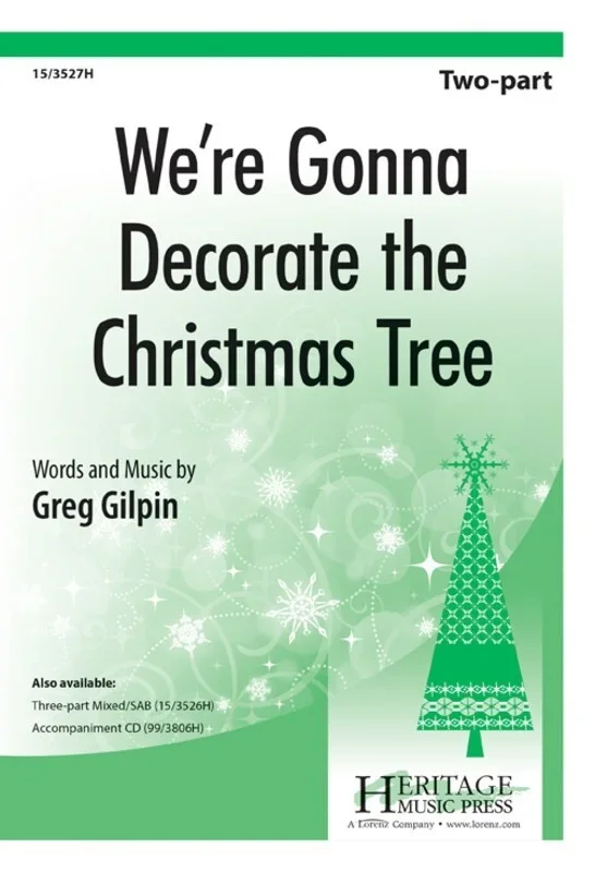 Were Gonna Decorate The Christmas Tree 2 Part (Octavo)