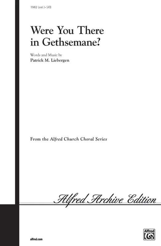 Were You There In Gethsemane SATB