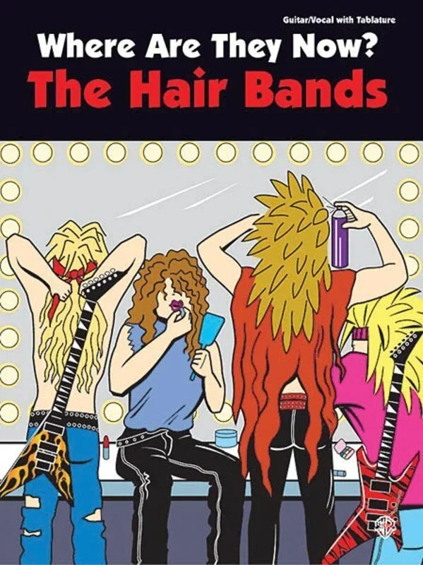 Where Are They Now The Hair Bands Guitar TAB (Softcover Book)