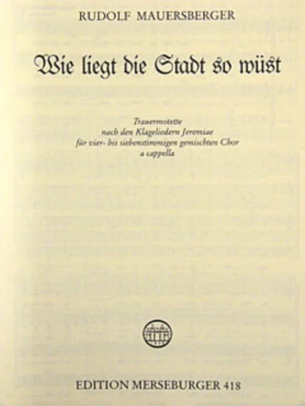 Wie Liegt Die Stadt So Wust SATB A Cappella (Min 20) (Octavo) Book