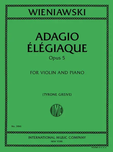 Wieniawski: Adagio elégiaque, Op. 5