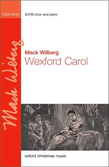 Wilberg : Wexford Carol: Vocal Satb (OUP)