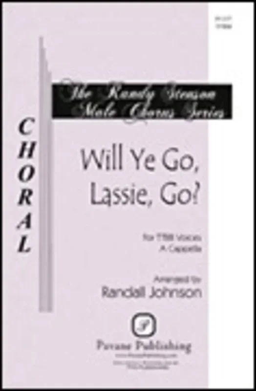 Will Ye Go Lassie TTBB A Cappella Book