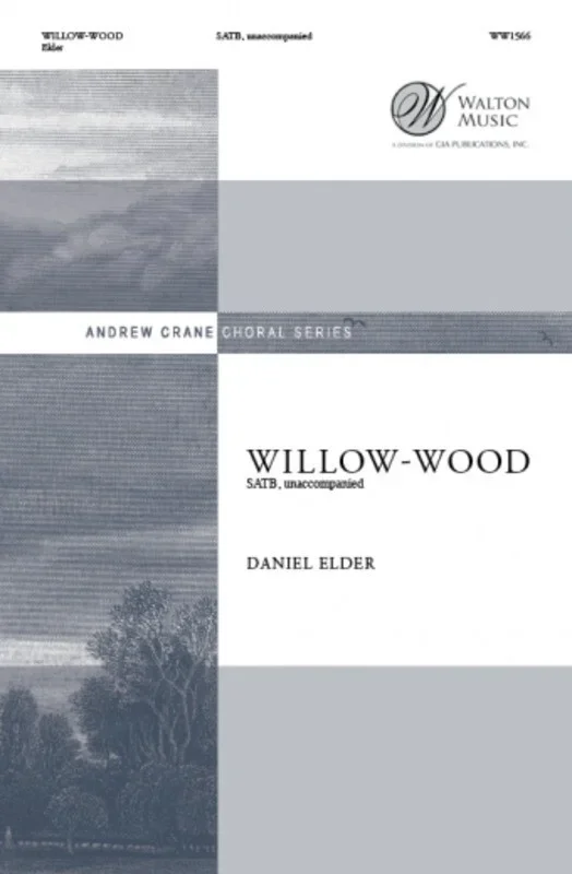 Willow Wood SATB A Cappella (Octavo)