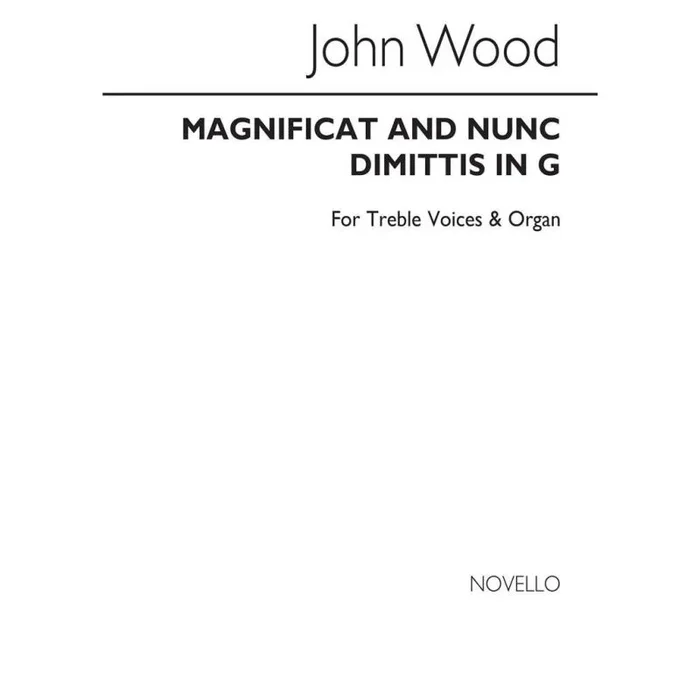 Wood, John – Magnificat And Nunc Dimittis In G (Treble Voices)