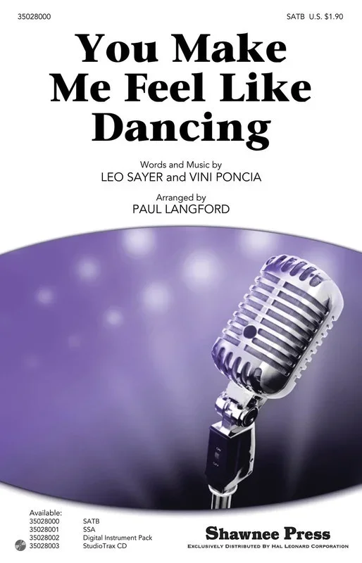 You Make Me Feel Like Dancing SATB (Octavo)